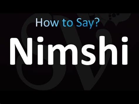 pronounce nimshi|how to pronounce nimshi youtube.